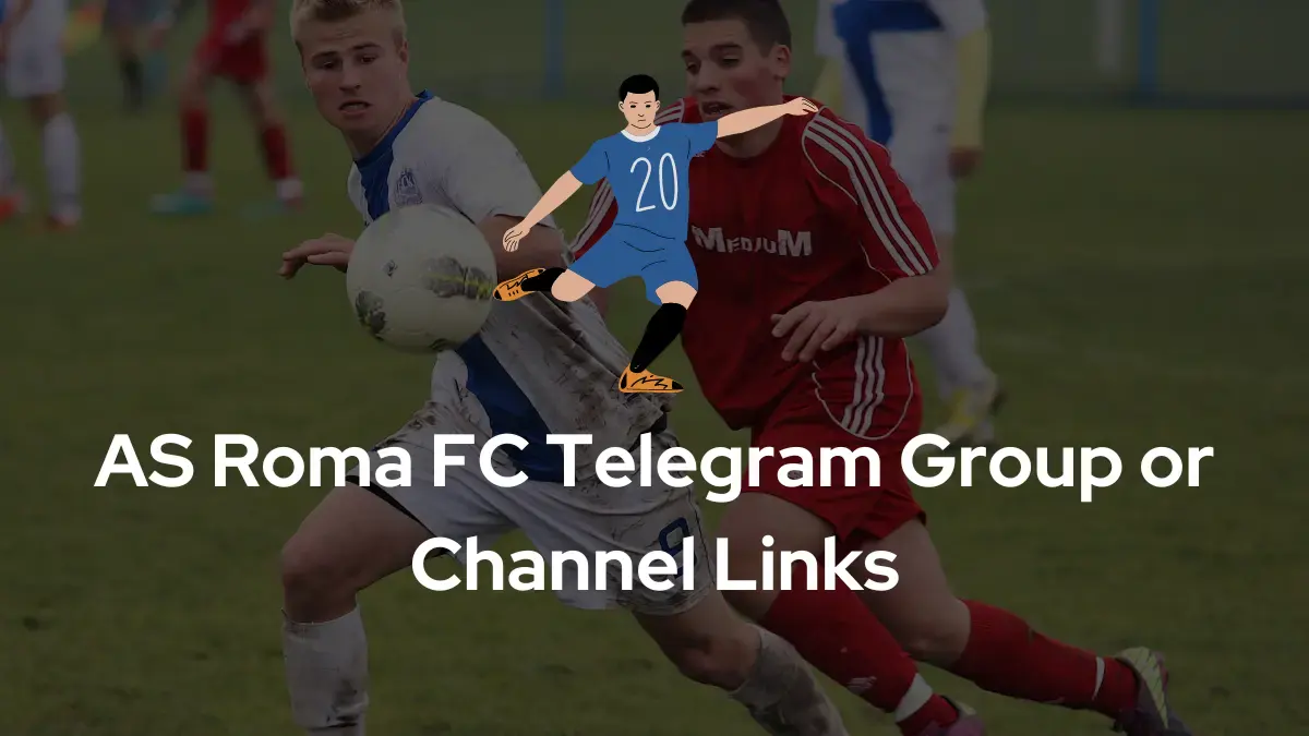 AS Roma FC Telegram Group Channel Links