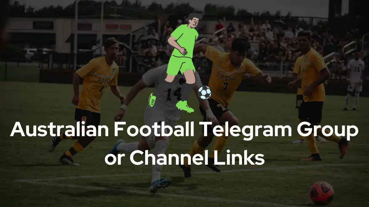 Australian Football Telegram Group Channel Links