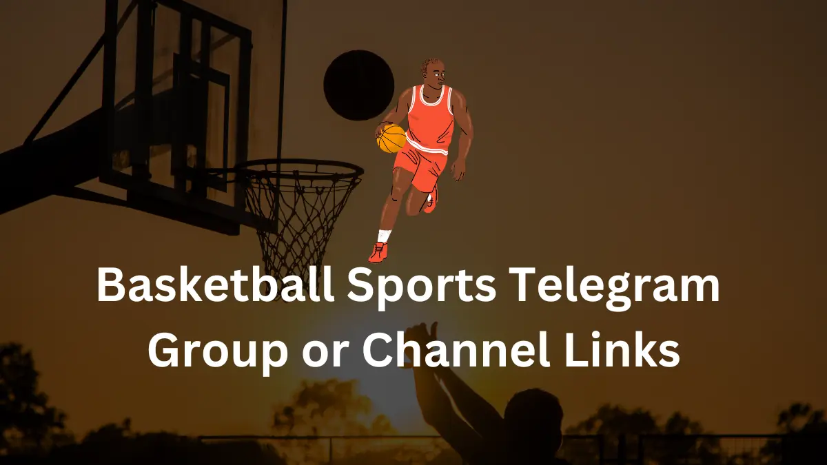 Basketball Sports Telegram Group Channel Links