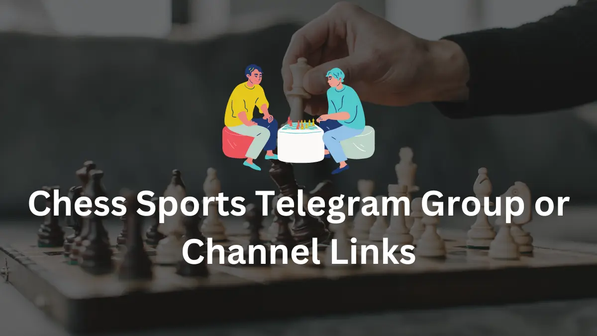 Chess Sports Telegram Group Channel Links