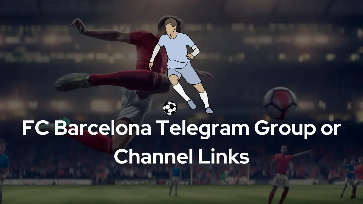 FC Barcelona Telegram Group Channel Links