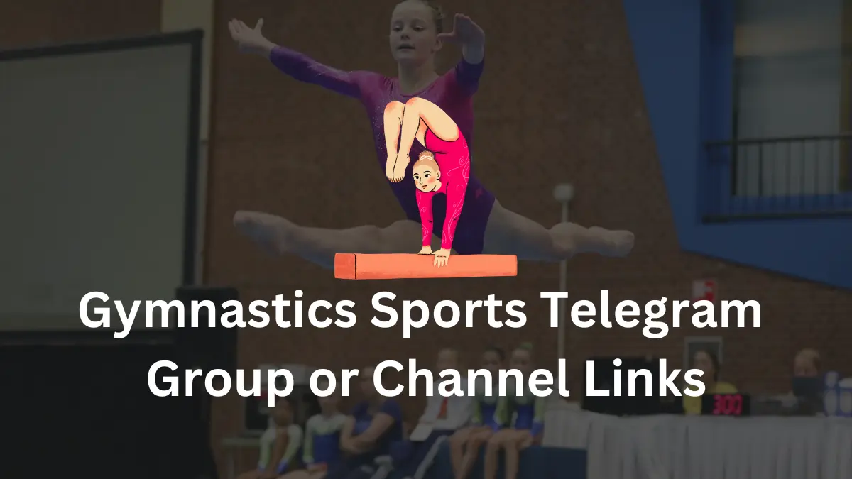 Gymnastics Sports Telegram Group Channel Links