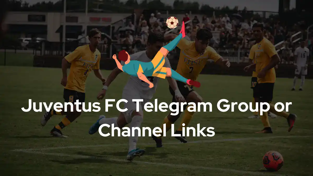 Juventus FC Telegram Group Channel Links