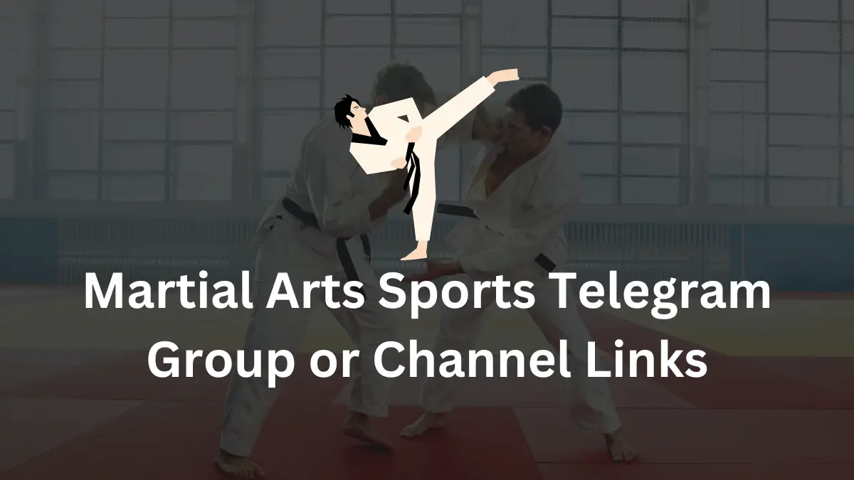 Martial Arts Sports Telegram Group Channel Links