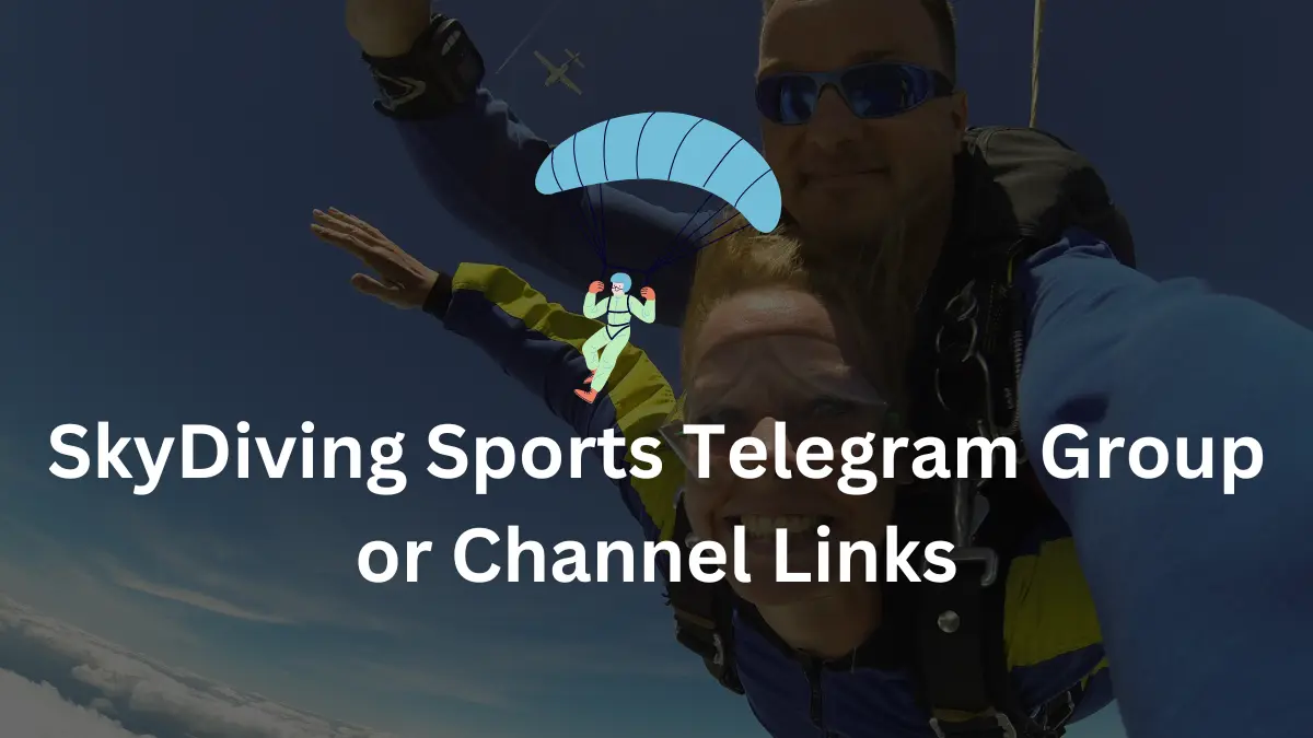 SkyDiving Sports Telegram Group Channel Links