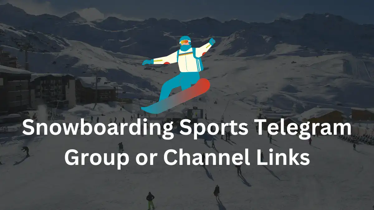 Snowboarding Sports Telegram Group Channel Links