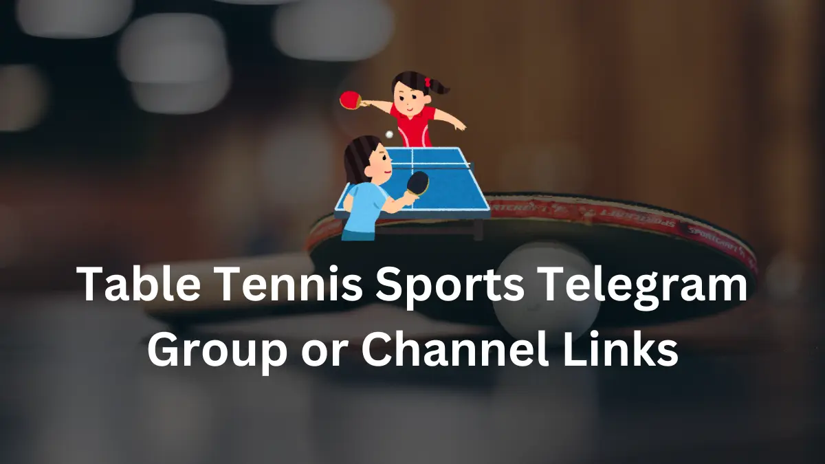 Table Tennis Sports Telegram Group Channel Links