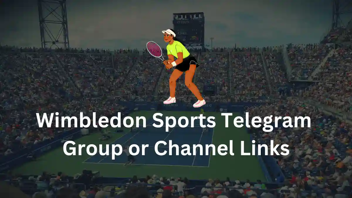 Wimbledon Sports Telegram Group Channel Links