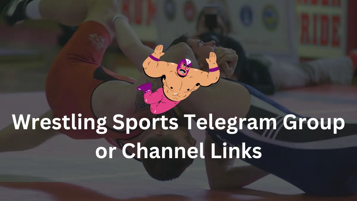 Wrestling Sports Telegram Group Channel Links